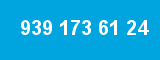 939 173 61 24